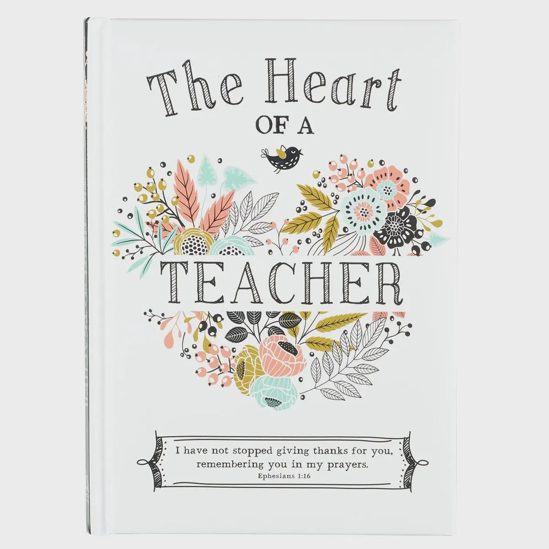 Christian Art Gifts Gift Book Heart of A Teacher Padded Hardcover