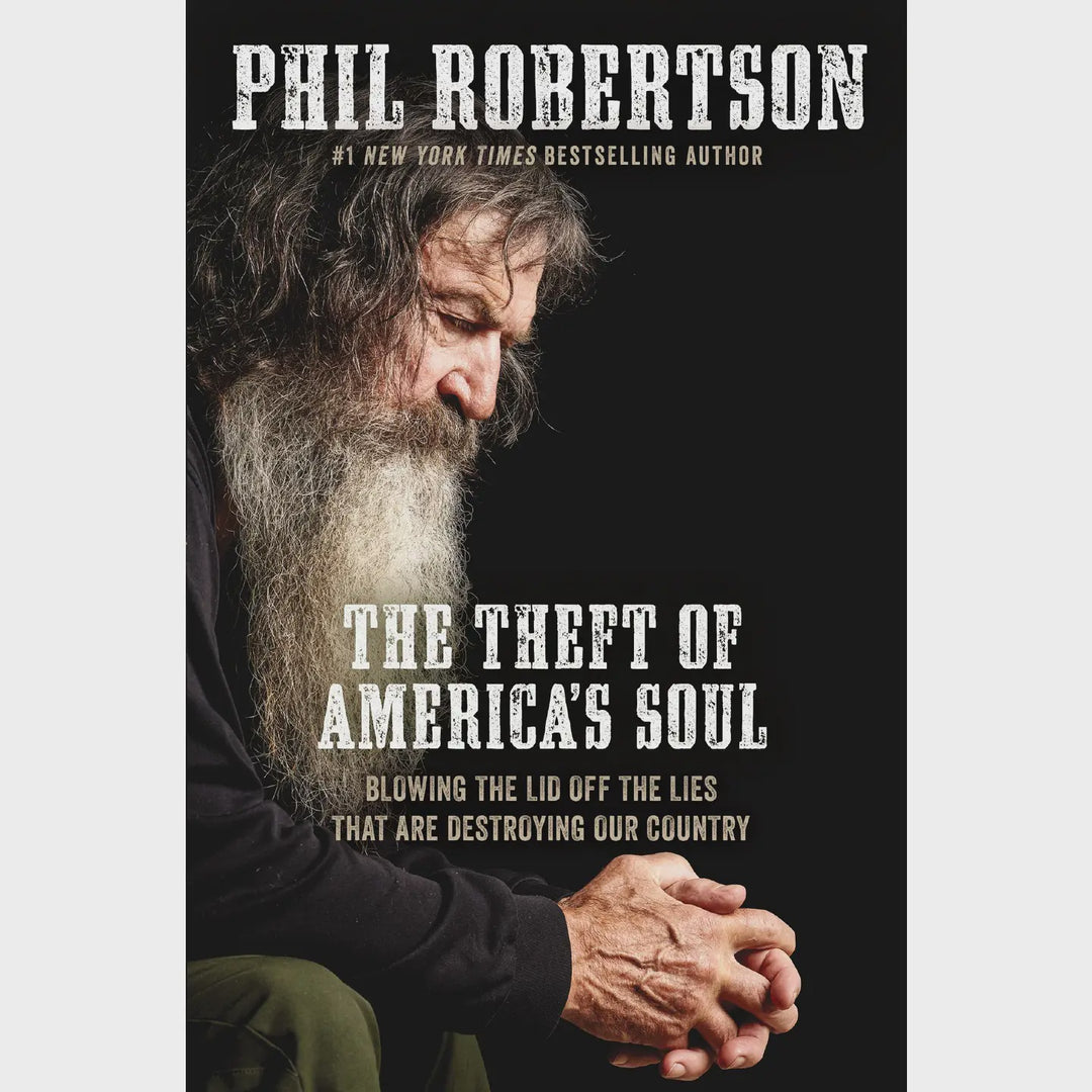 The Theft of America's Soul by Phil Robertson