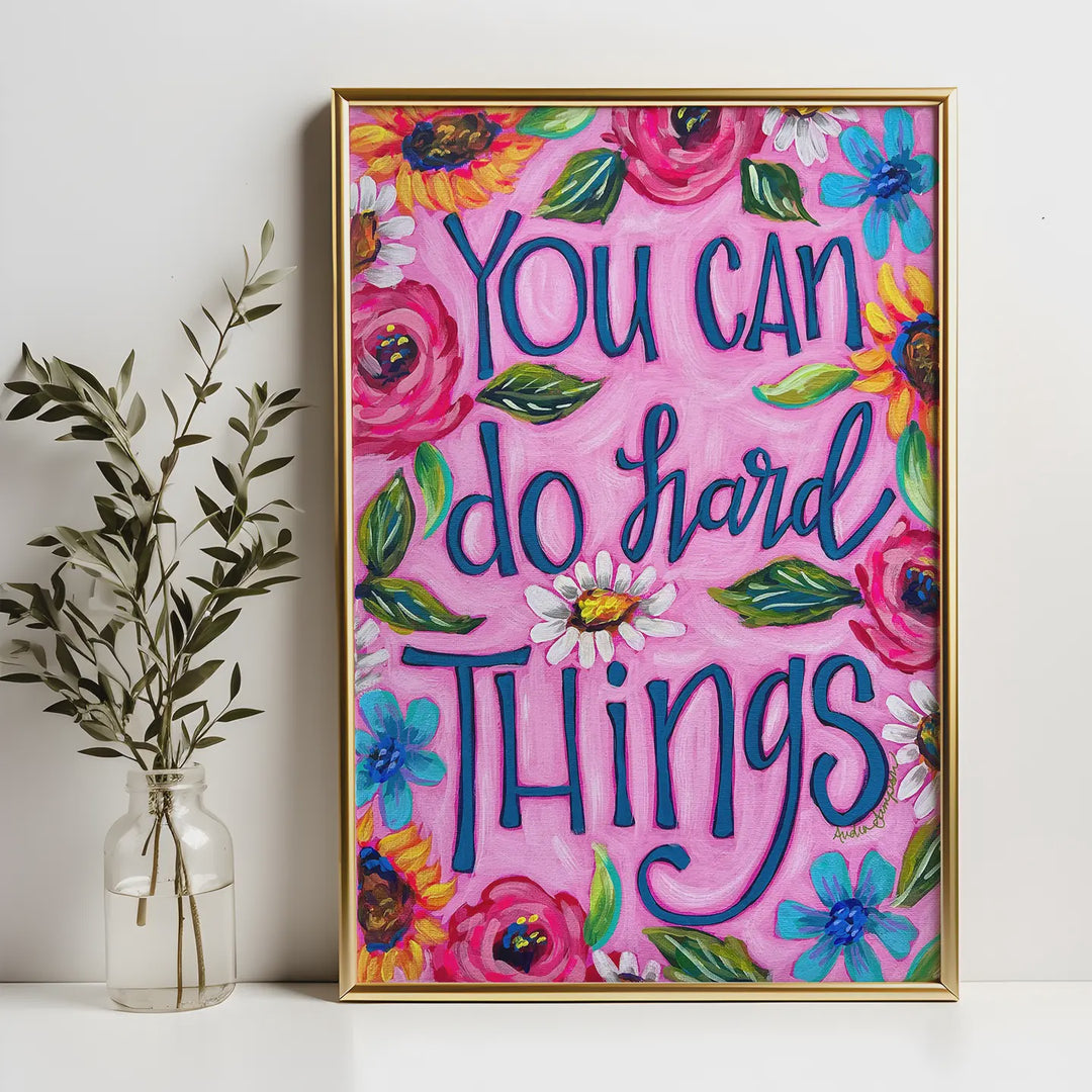 Audra Style You Can Do Hard Things Colorful Paper Print - 8x10